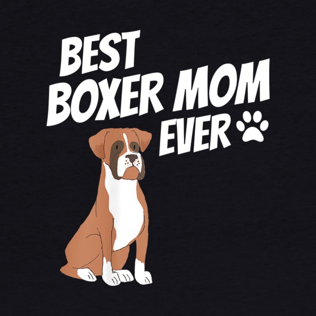 Best Boxer Mom Ever by Xamgi